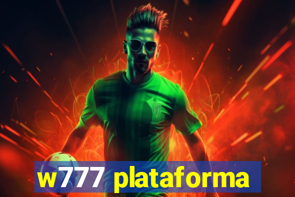 w777 plataforma